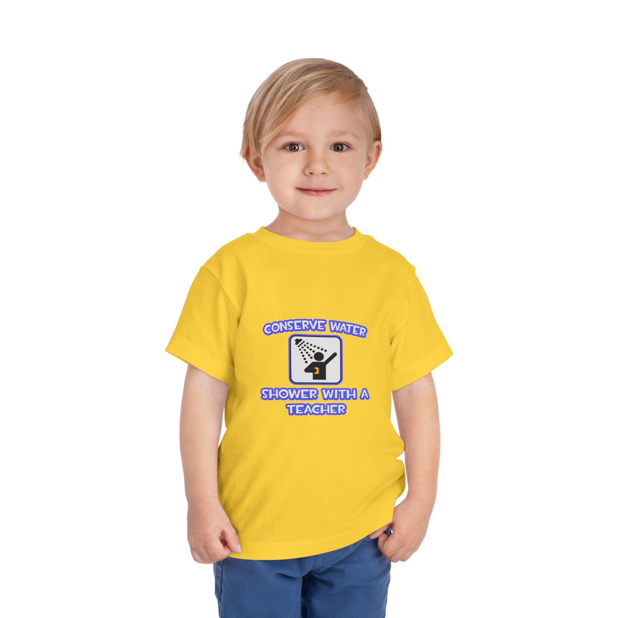 Conserve Water .. Shower With a Teacher - Toddler Short Sleeve Tee
