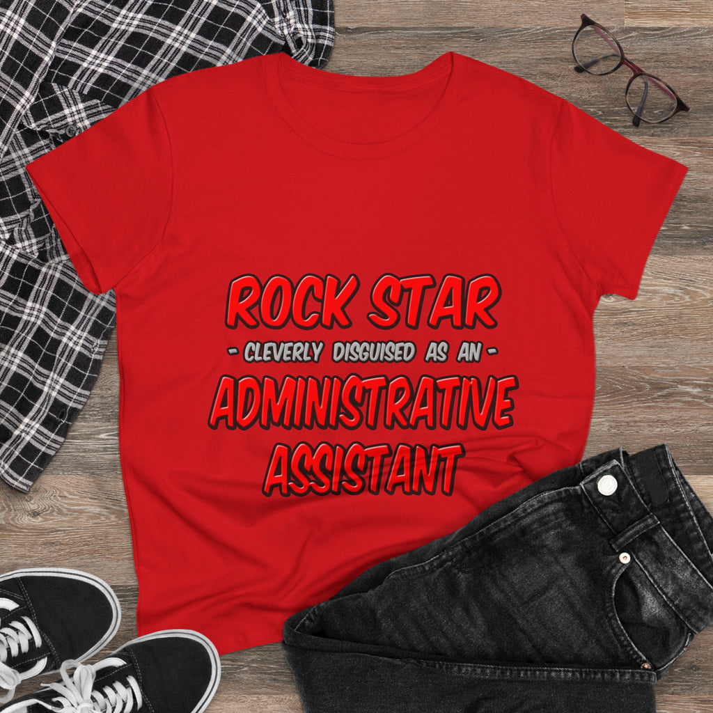Rock Star...Administrative Assistant - Women's Midweight Cotton Tee