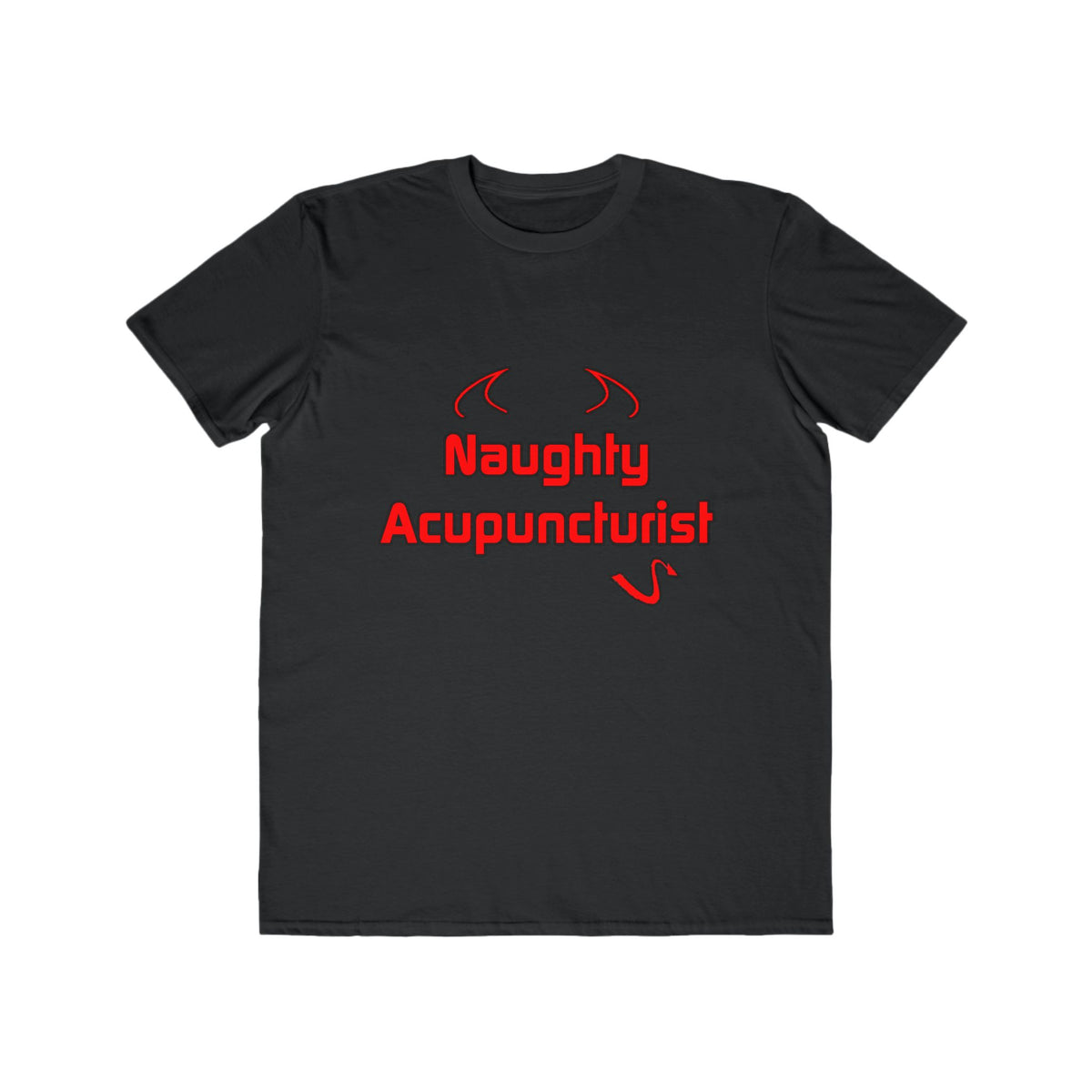 Naughty Acupuncturist - Men's Lightweight Fashion Tee