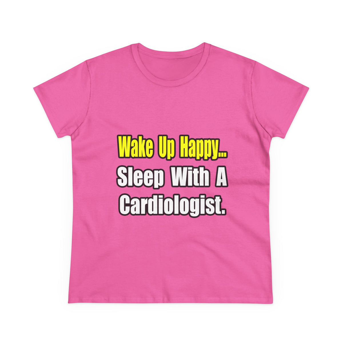 Sleep With a Cardiologist - Women's Midweight Cotton Tee
