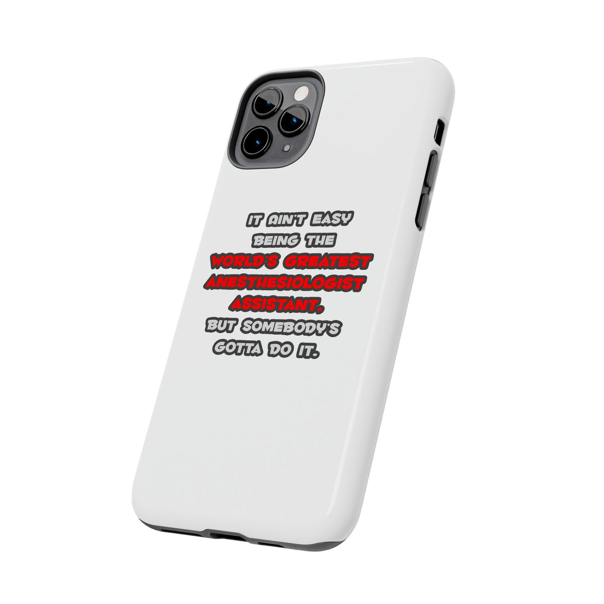 World's Greatest Anesthesiologist Asst Joke - Tough Phone Cases