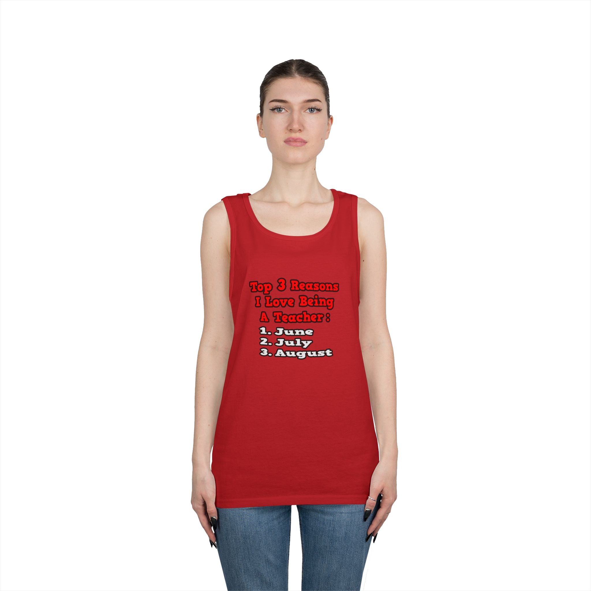 3 Reasons I Love Being a Teacher - Unisex Heavy Cotton Tank Top
