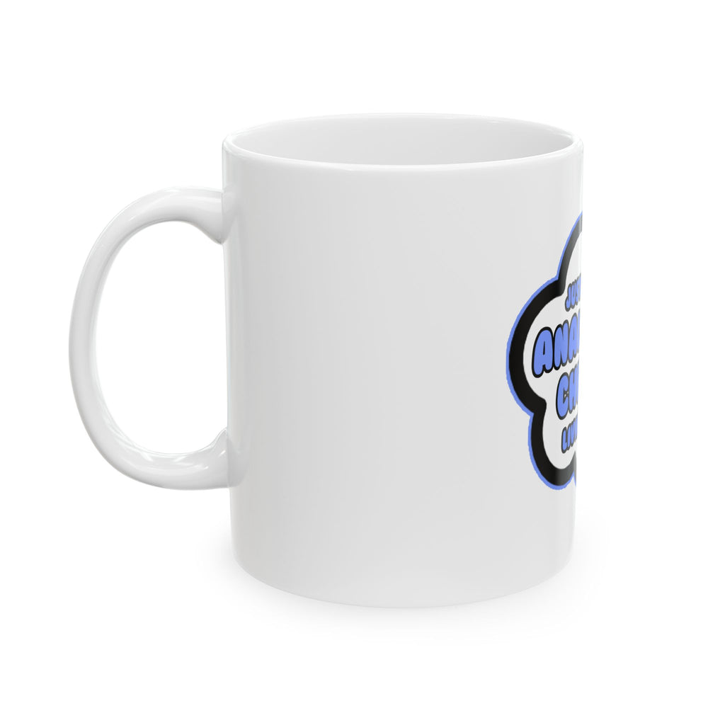 Analytical Chemist .. Livin' The Dream - Ceramic Mug, (11oz, 15oz)