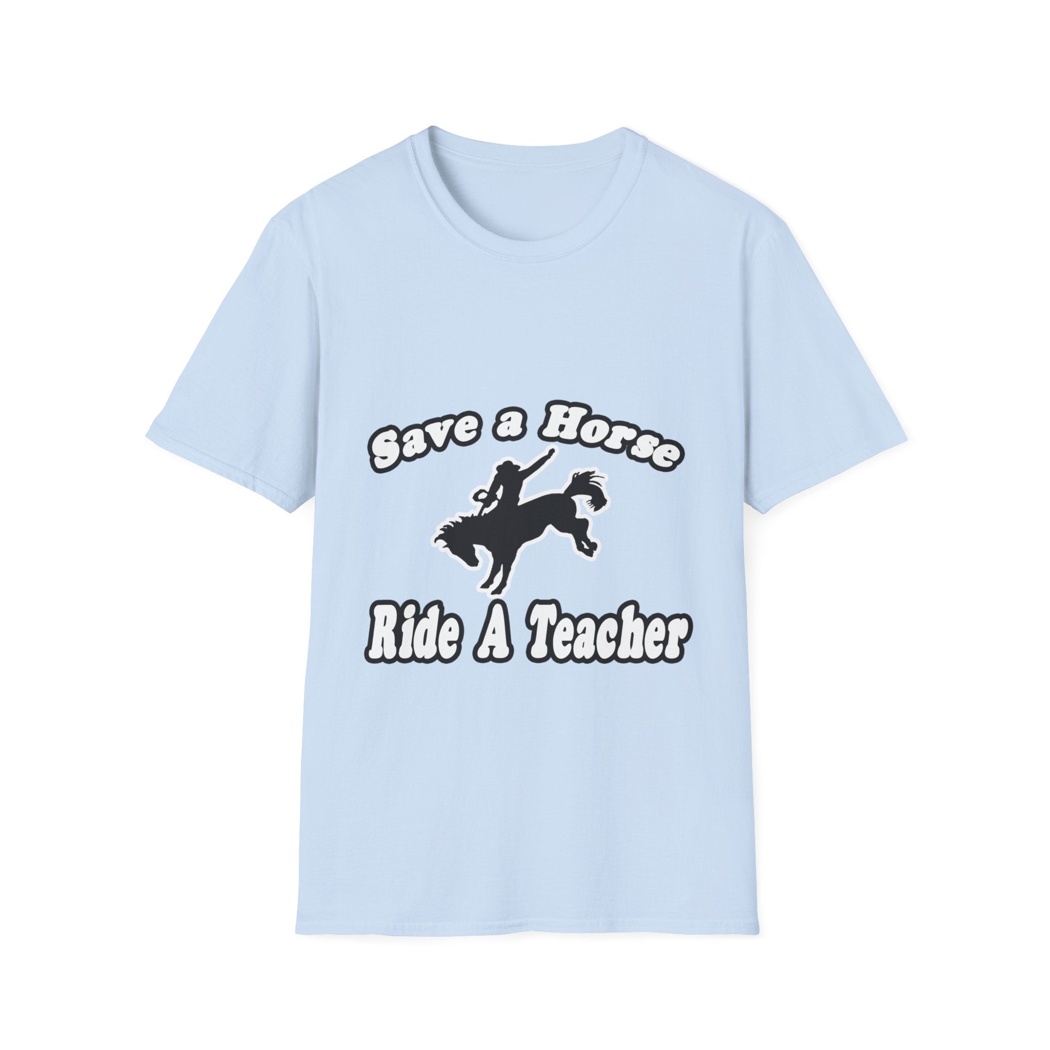 save horse ride teacher - Unisex Softstyle T-Shirt