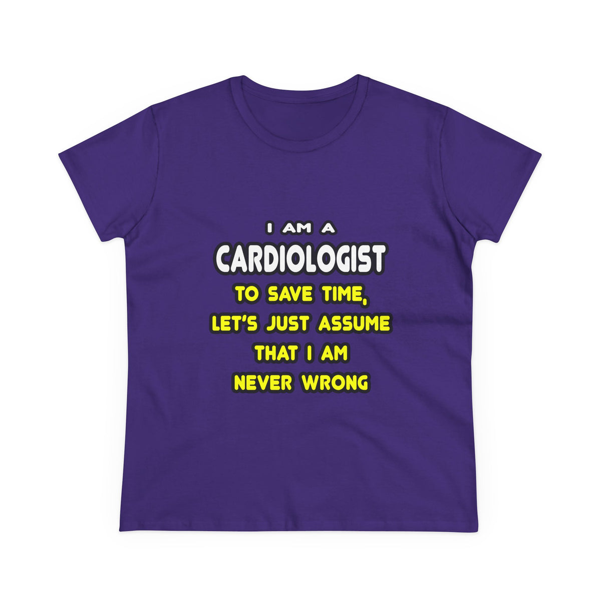 Funny Cardiologist T Shirts and Gifts - Women's Midweight Cotton Tee