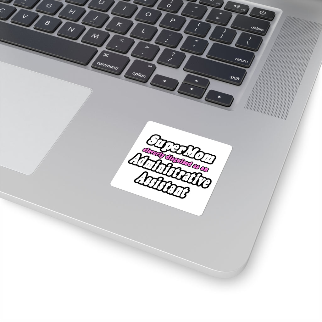 SuperMom...Administrative Assistant - Square Stickers