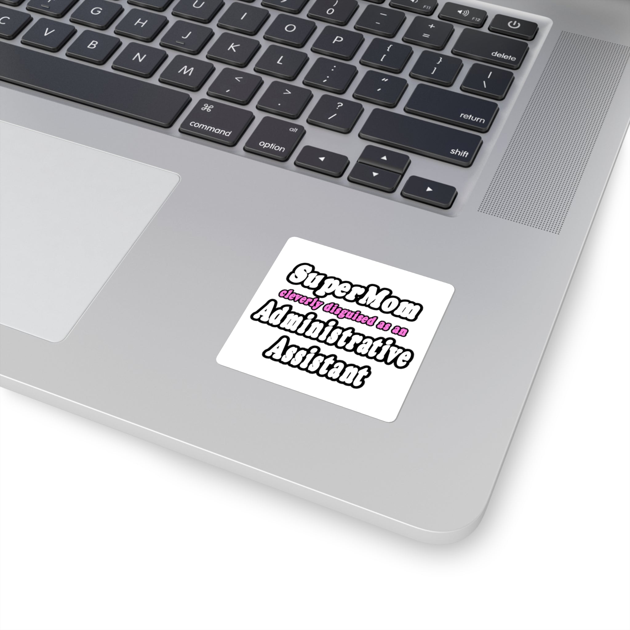 SuperMom...Administrative Assistant - Square Stickers