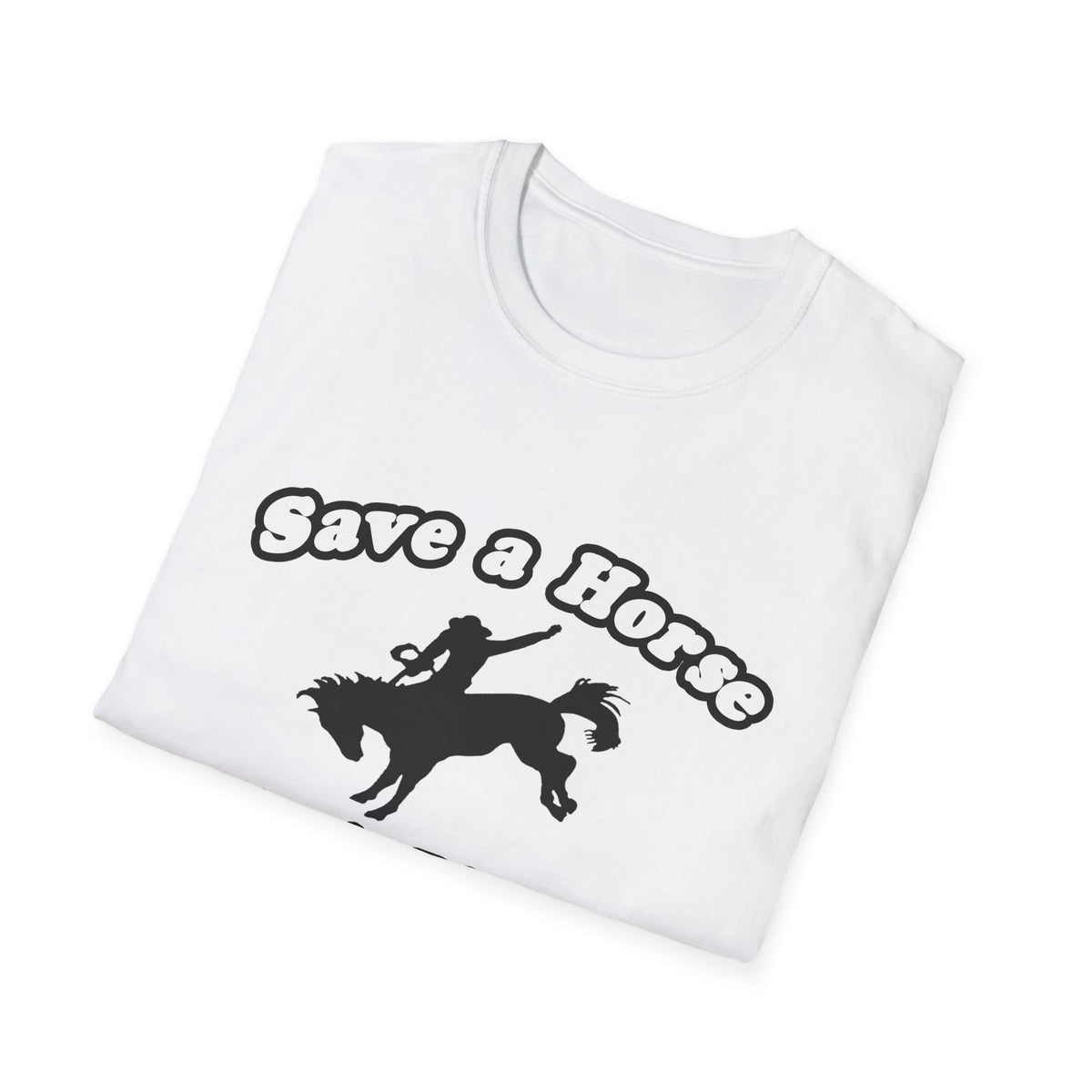 Save Horse Ride Biologist - Unisex Softstyle T-Shirt