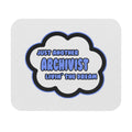 Archivist .. Livin' The Dream - Mouse Pad (Rectangle)