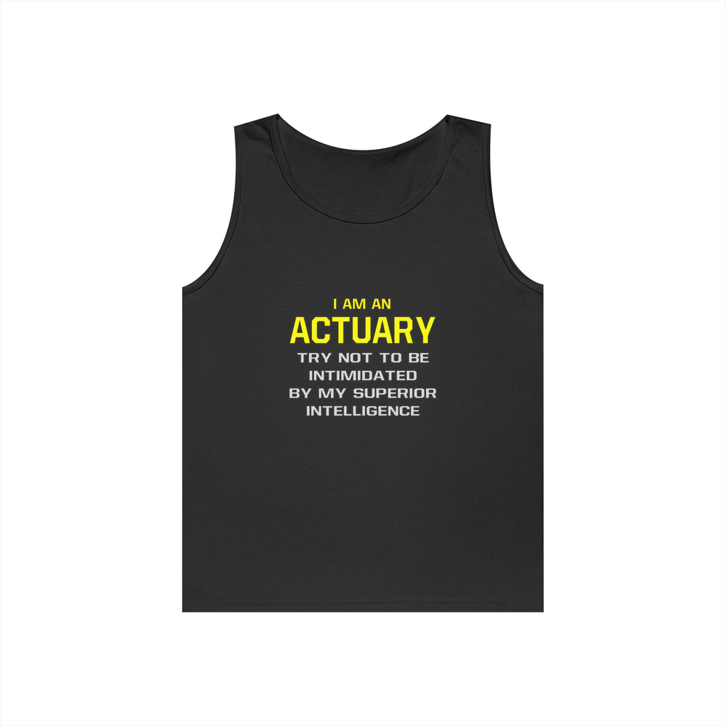 Actuary...Superior Intelligence - Unisex Heavy Cotton Tank Top