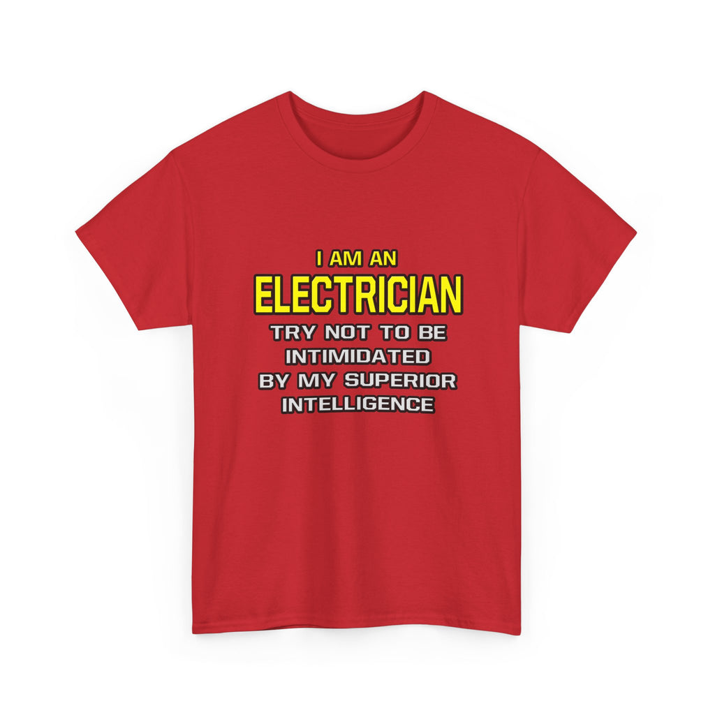 Electrician...Superior Intelligence - Unisex Heavy Cotton Tee