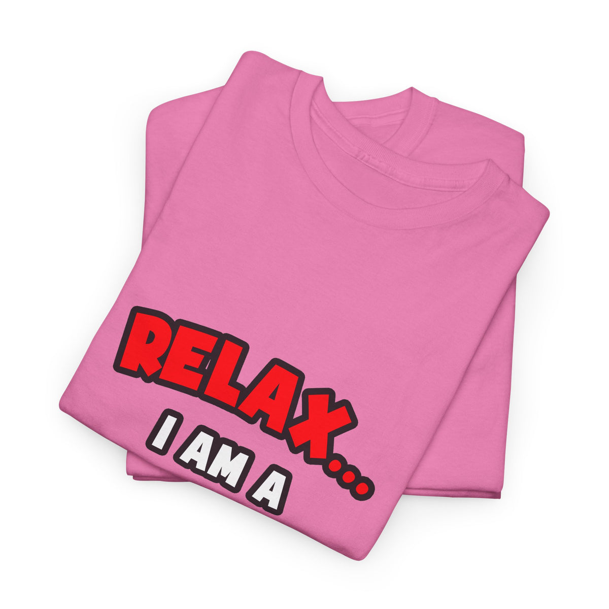 Relax ... I Am a Cardiologist - Unisex Heavy Cotton Tee