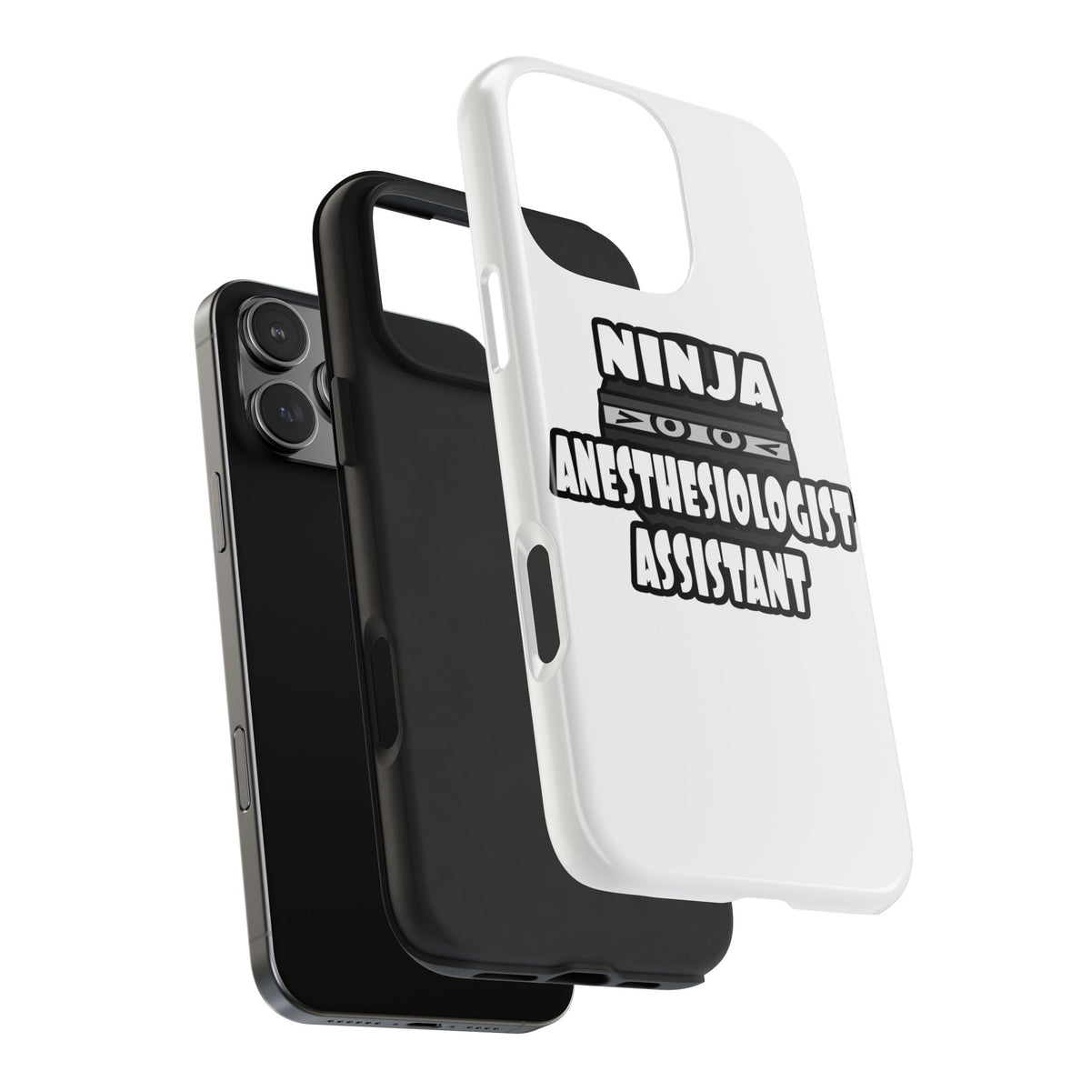 Ninja Anesthesiologist Assistant - Tough Phone Cases