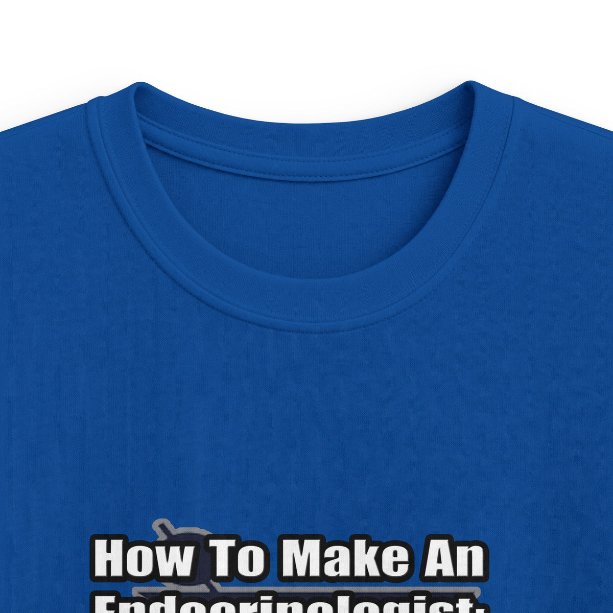How To Make an Endocrinologist - Kids Softstyle Tee