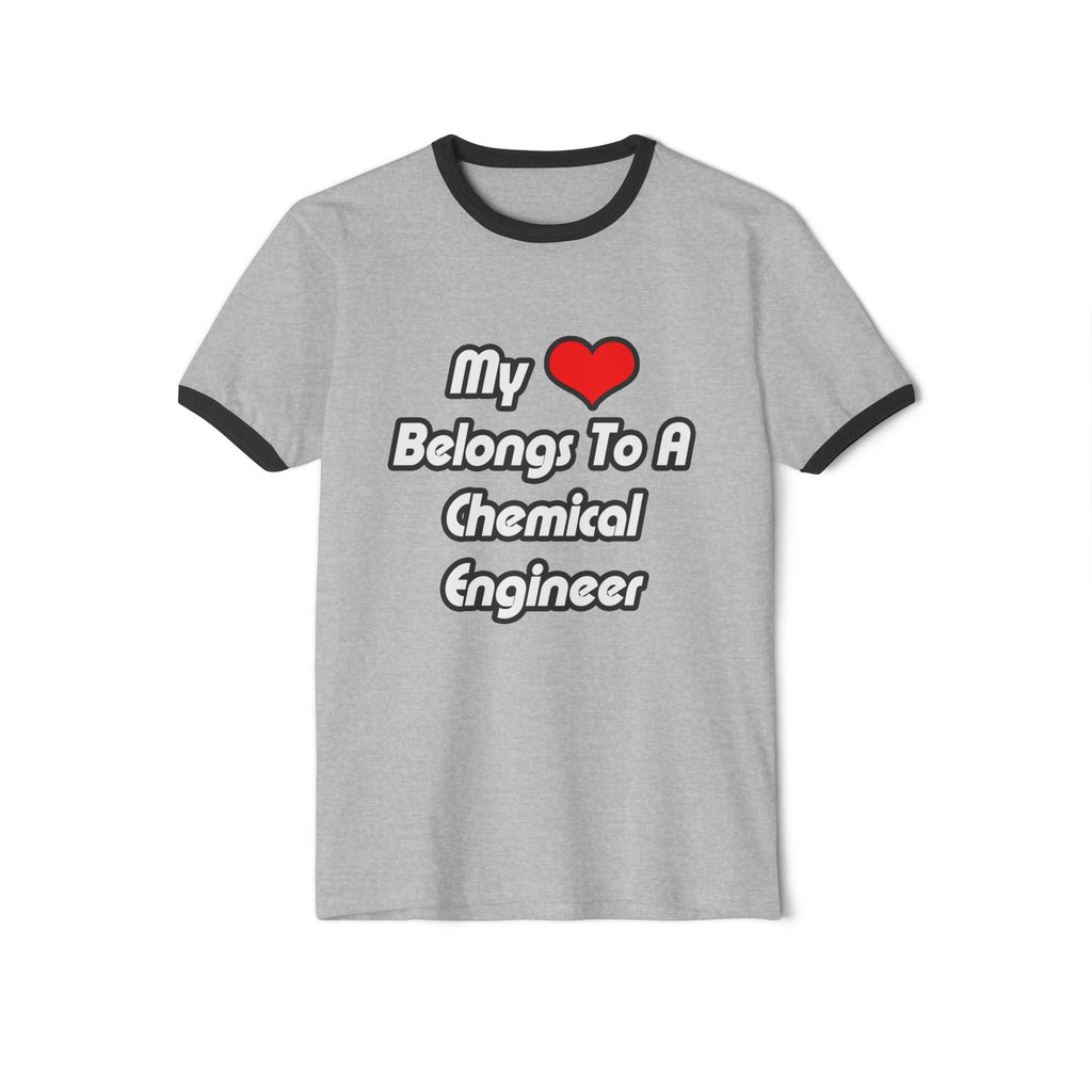 My Heart Belongs To A Chemical Engineer - Unisex Cotton Ringer T-Shirt