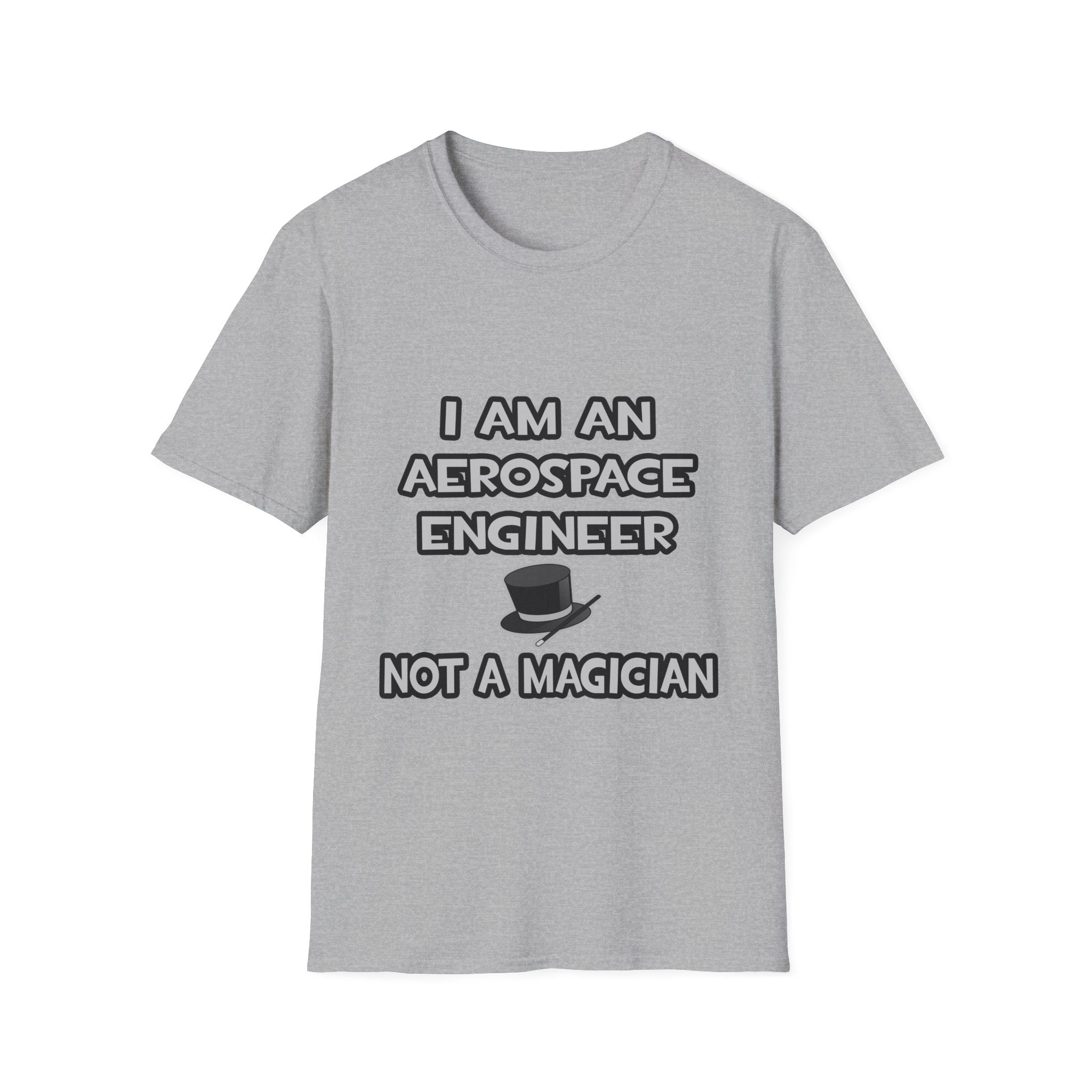 Aerospace Engineer ... Not A Magician - Unisex Softstyle T-Shirt