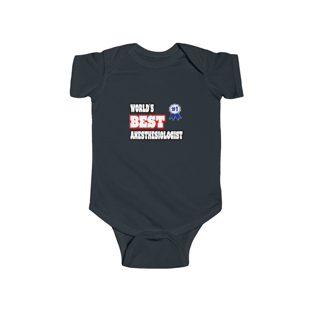 World's Best Anesthesiologist - Infant Fine Jersey Bodysuit