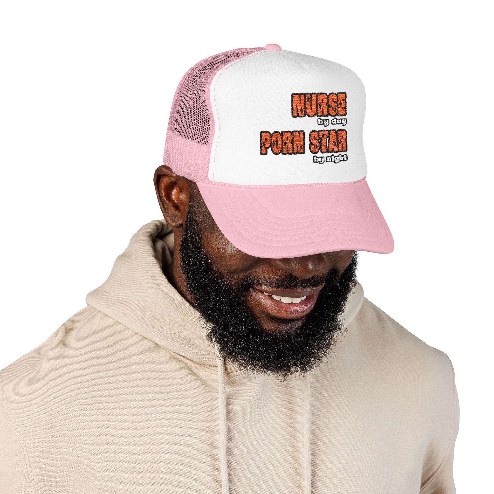 Nurse By Day...Porn Star By Night - Foam Trucker Hat