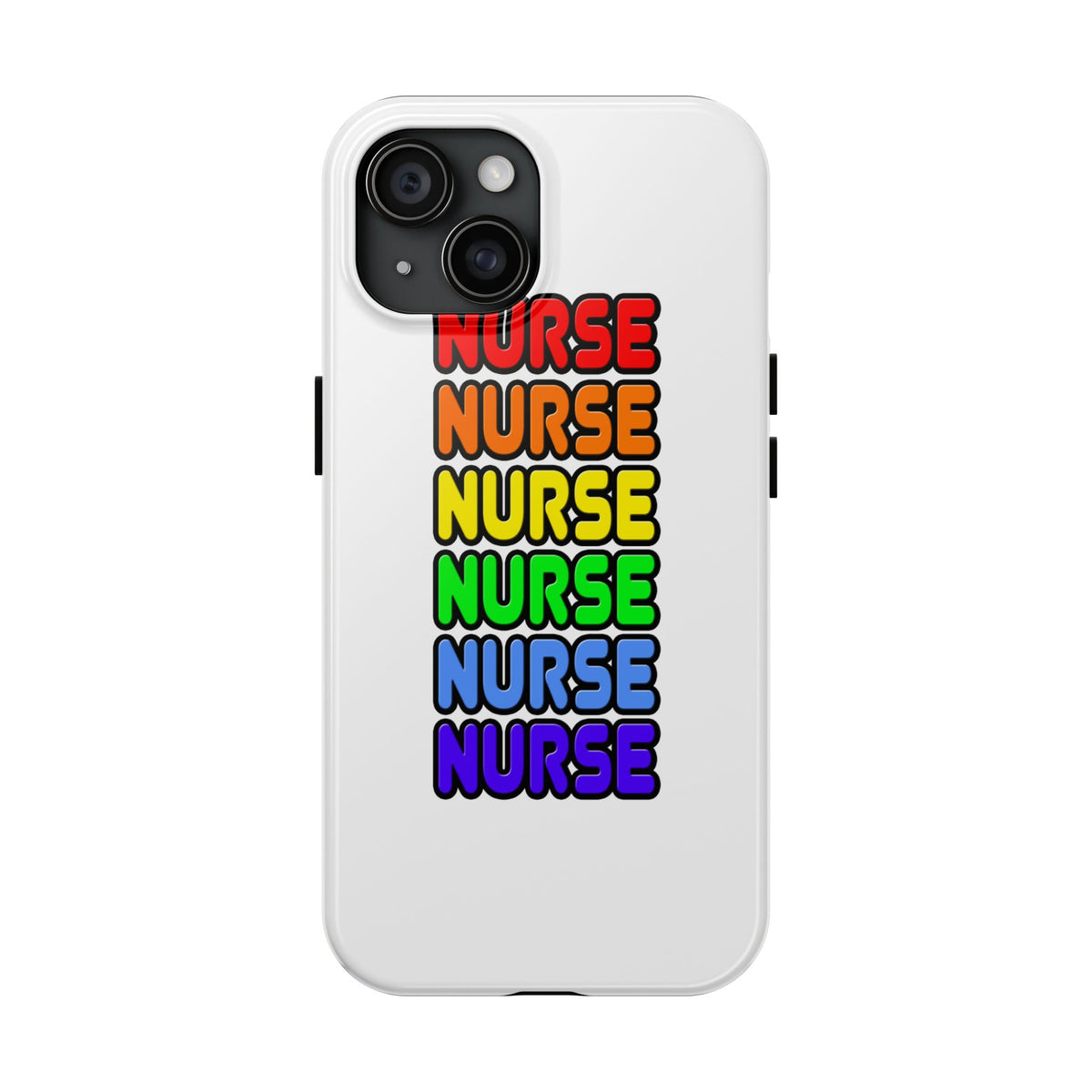 Rainbow Nurse - Tough Phone Cases
