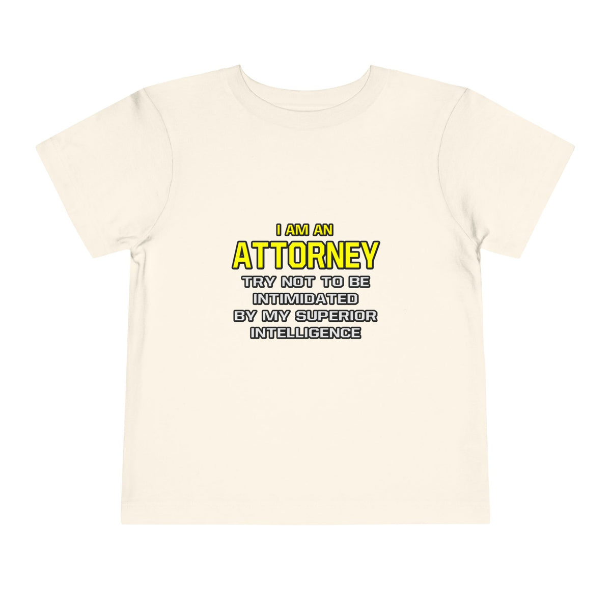 Attorney...Superior Intelligence - Toddler Short Sleeve Tee