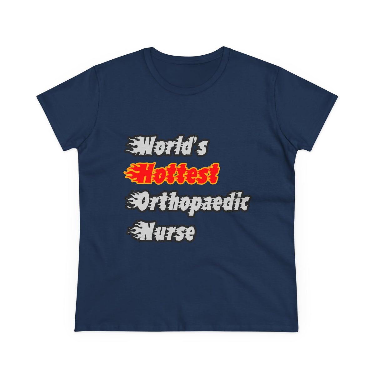 World's Hottest Orthopaedic Nurse - Women's Midweight Cotton Tee