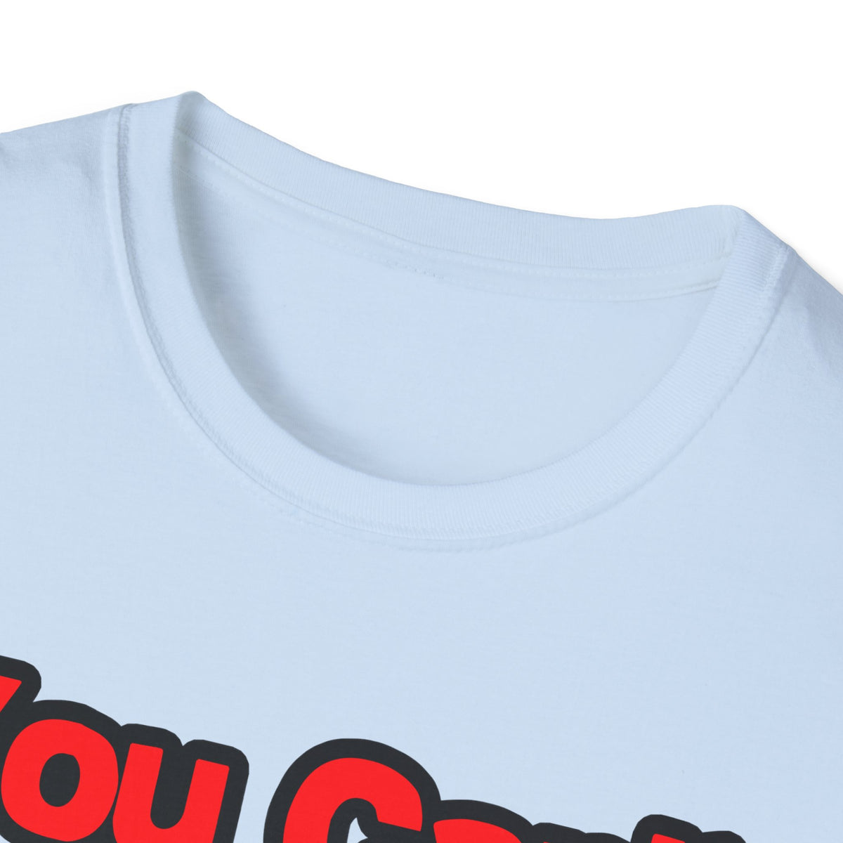You Can't Scare Me...Cardiologist - Unisex Softstyle T-Shirt
