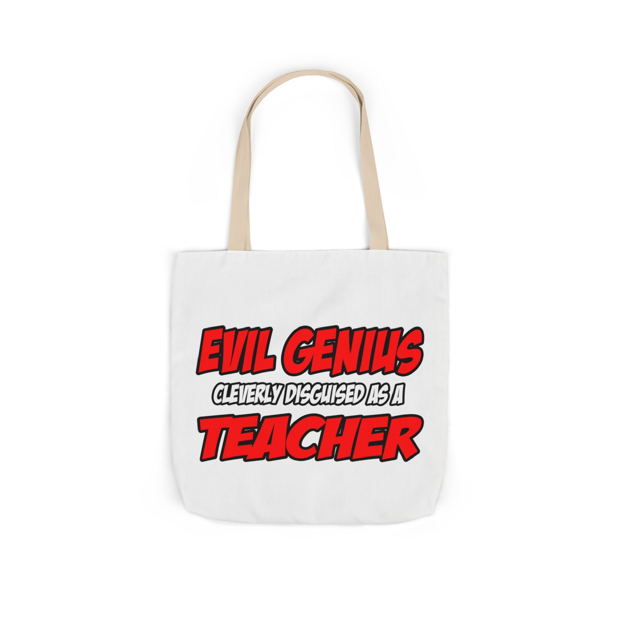 Evil Genius...Teacher - Canvas Tote Bag, 5-Color Straps