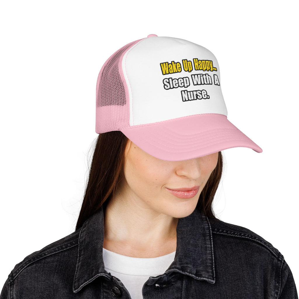 Sleep With a Nurse - Foam Trucker Hat