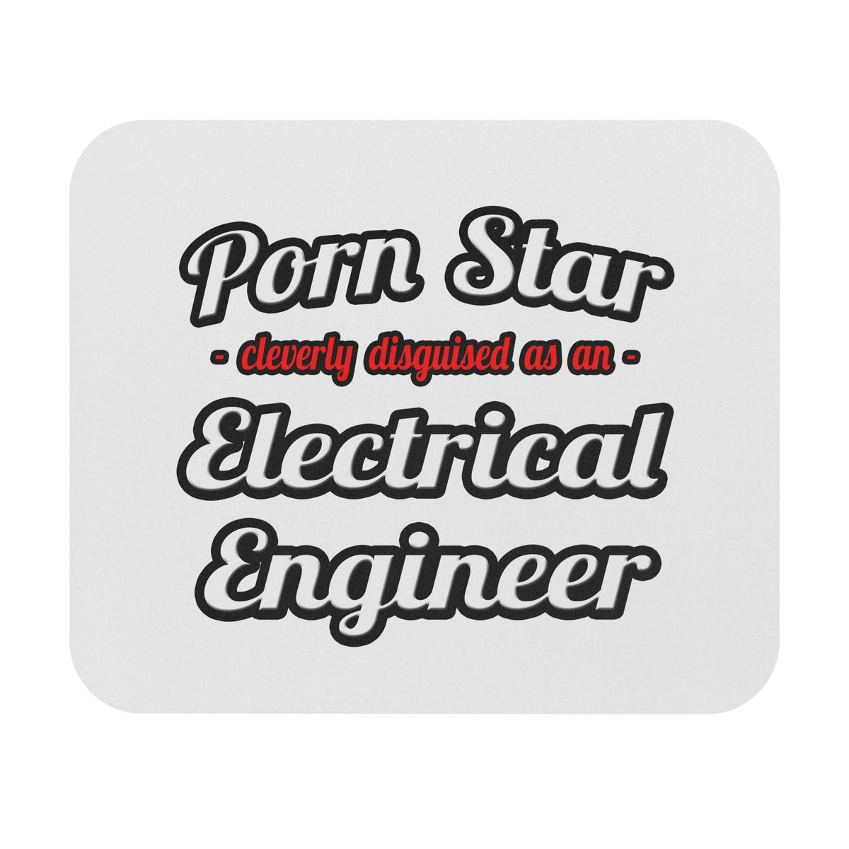 Porn Star...Electrical Engineer - Mouse Pad (Rectangle)