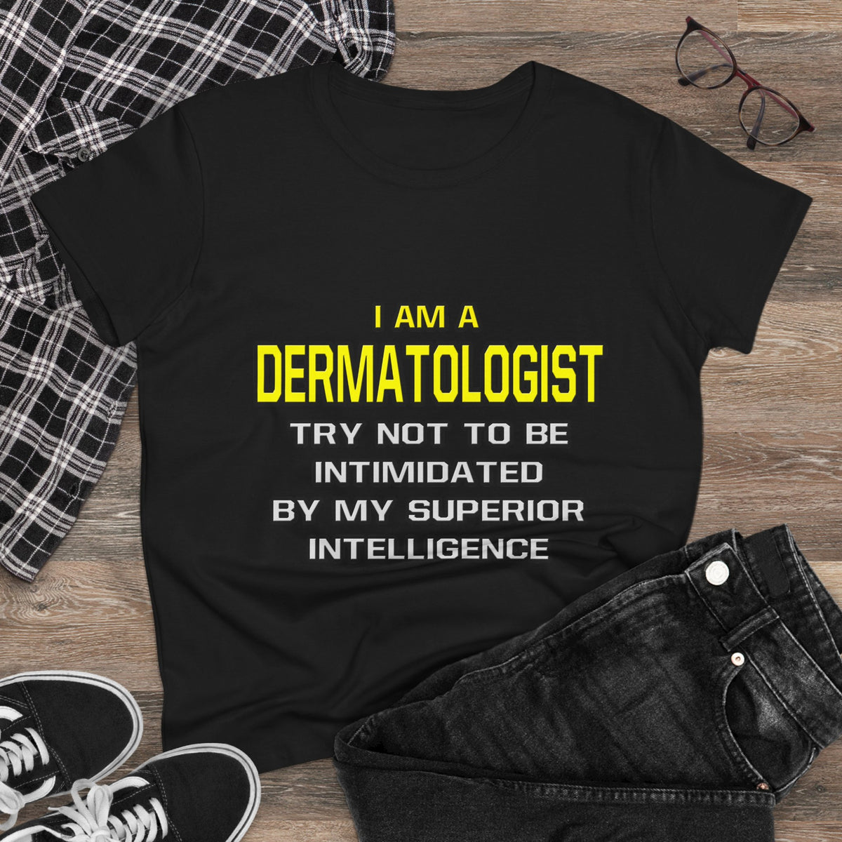 Dermatologist...Superior Intelligence - Women's Midweight Cotton Tee