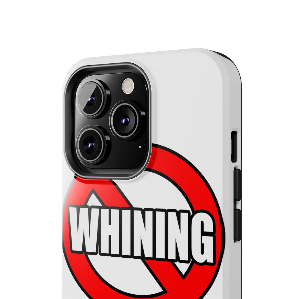 No Whining In Nursing - Tough Phone Cases