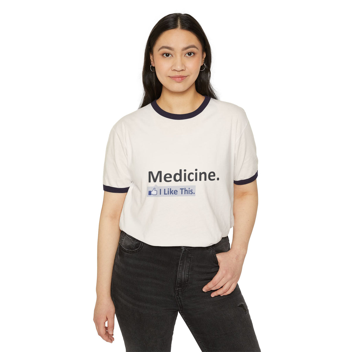 Medicine...I Like This - Unisex Cotton Ringer T-Shirt