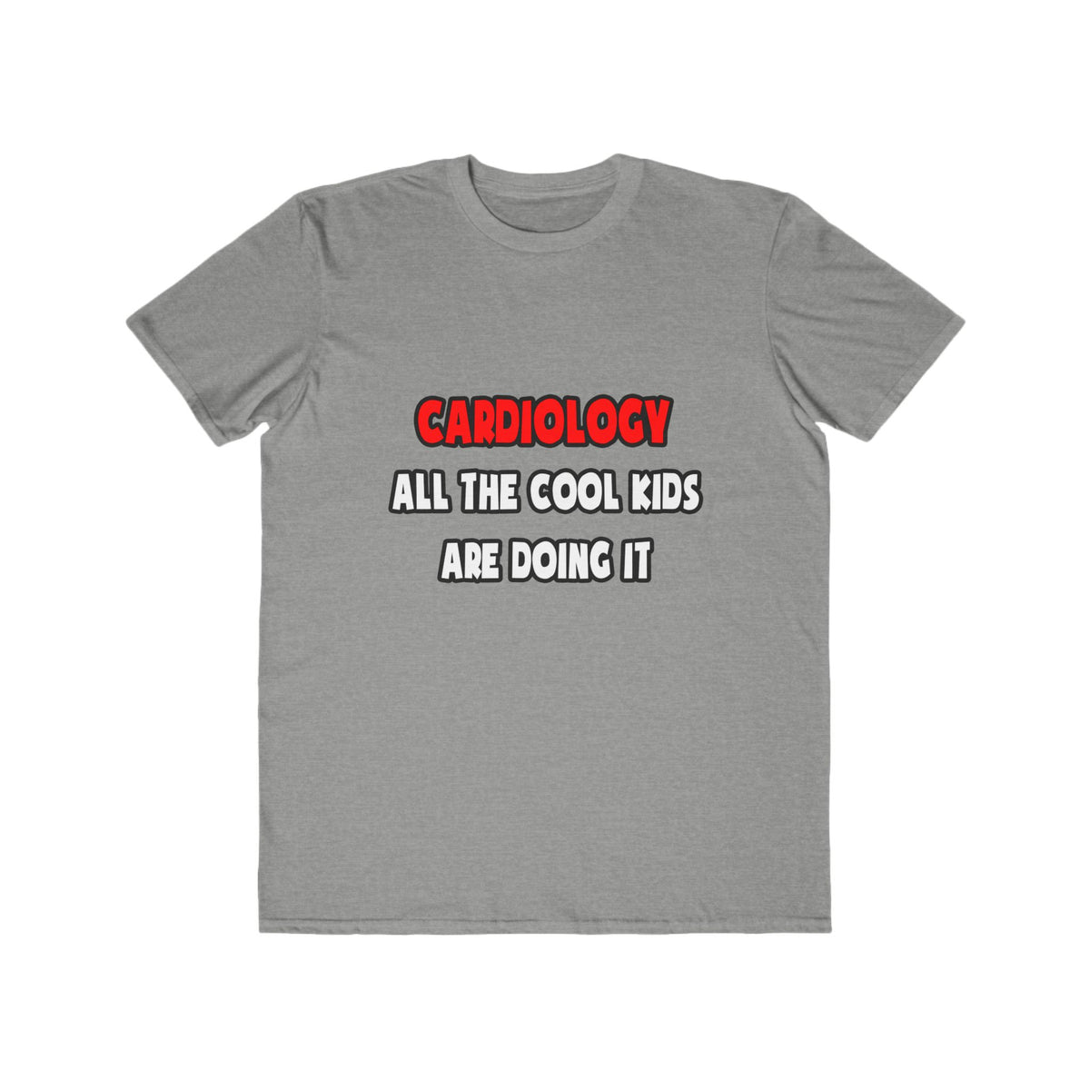 Funny Cardiologist Shirts and Gifts - Men's Lightweight Fashion Tee