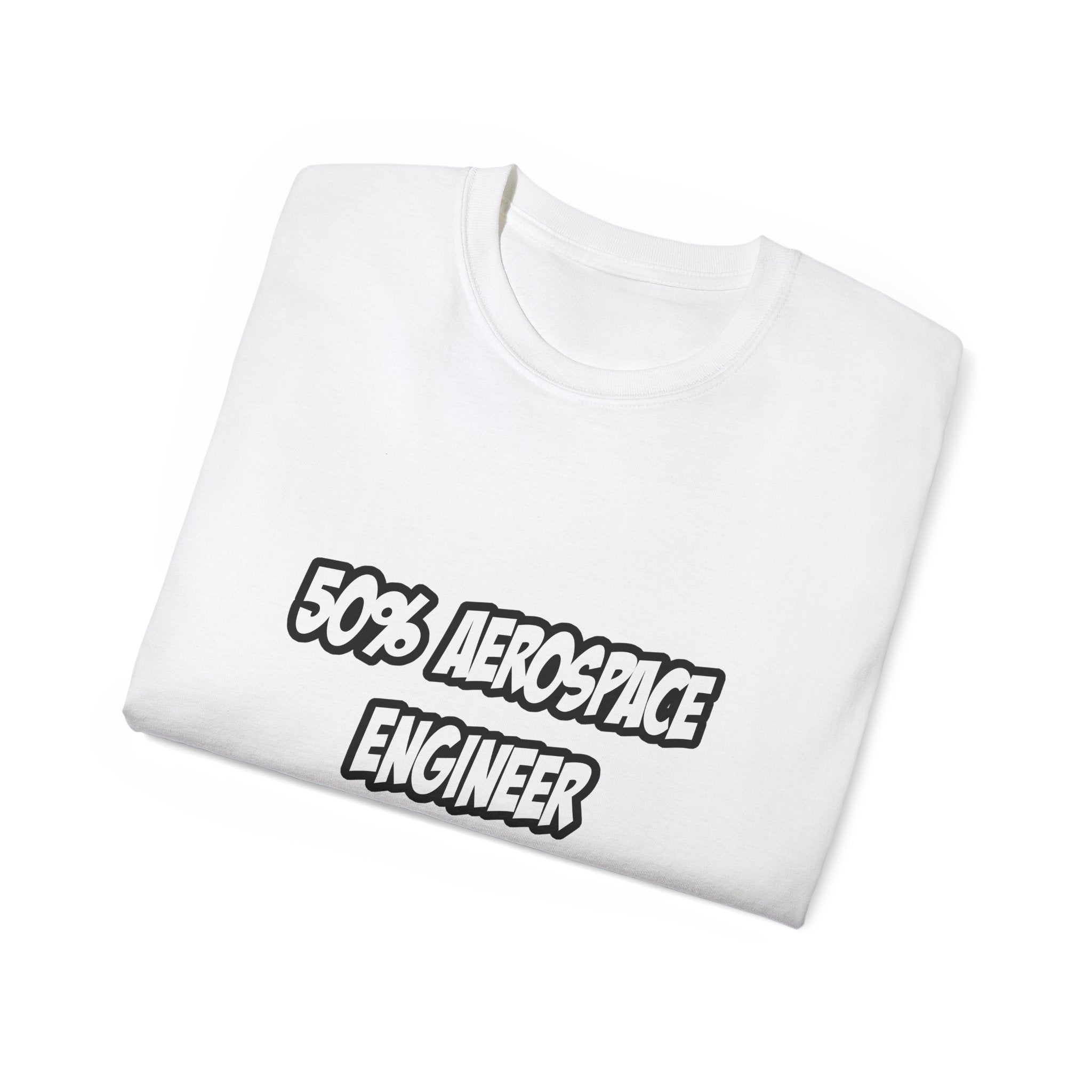 Half Aerospace Engineer...Half Superhero - Unisex Ultra Cotton Tee