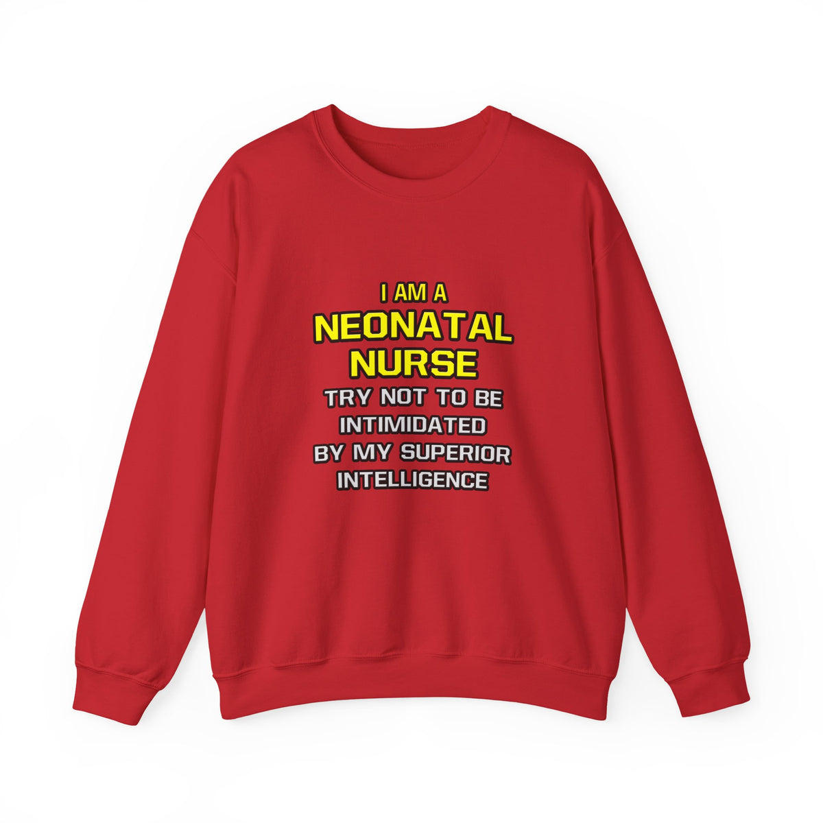 Neonatal Nurse...Superior Intelligence - Unisex Heavy Blend™ Crewneck Sweatshirt