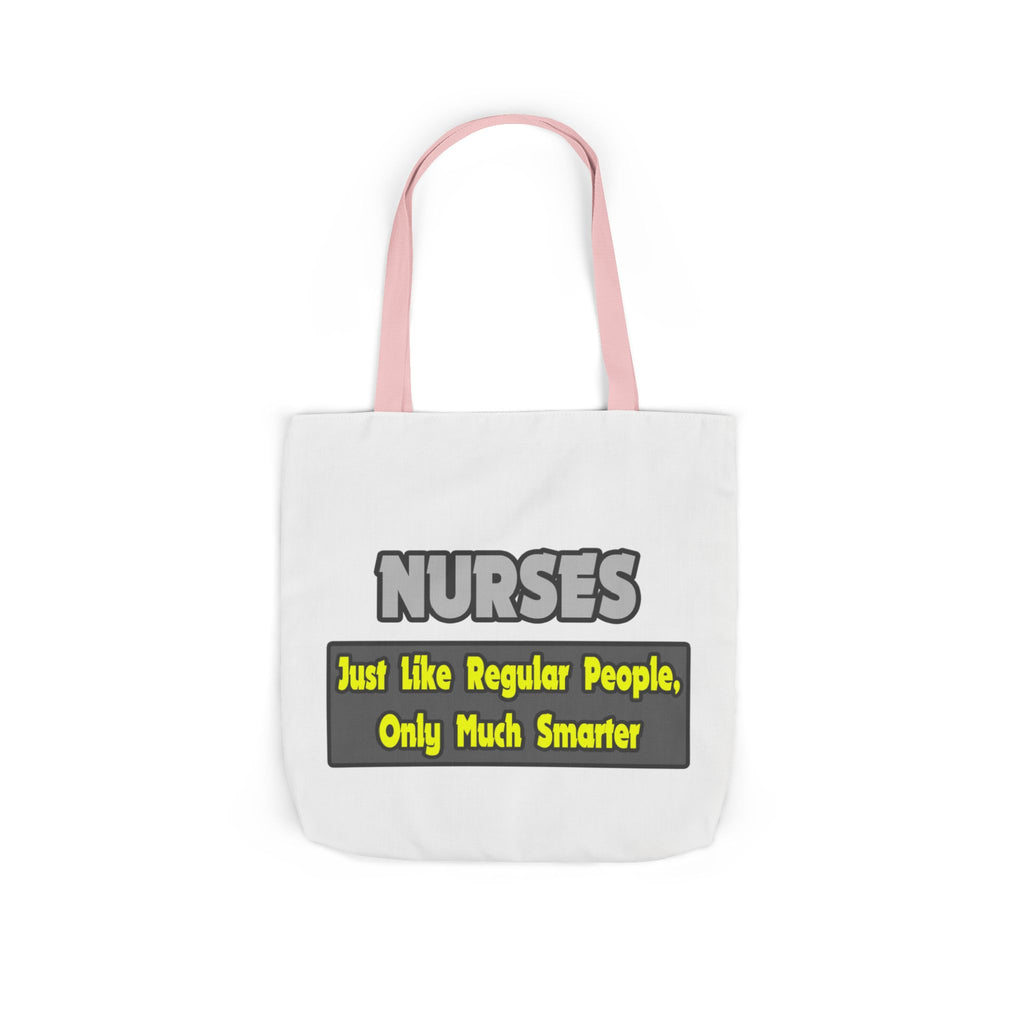 Nurses...Smarter - Canvas Tote Bag, 5-Color Straps