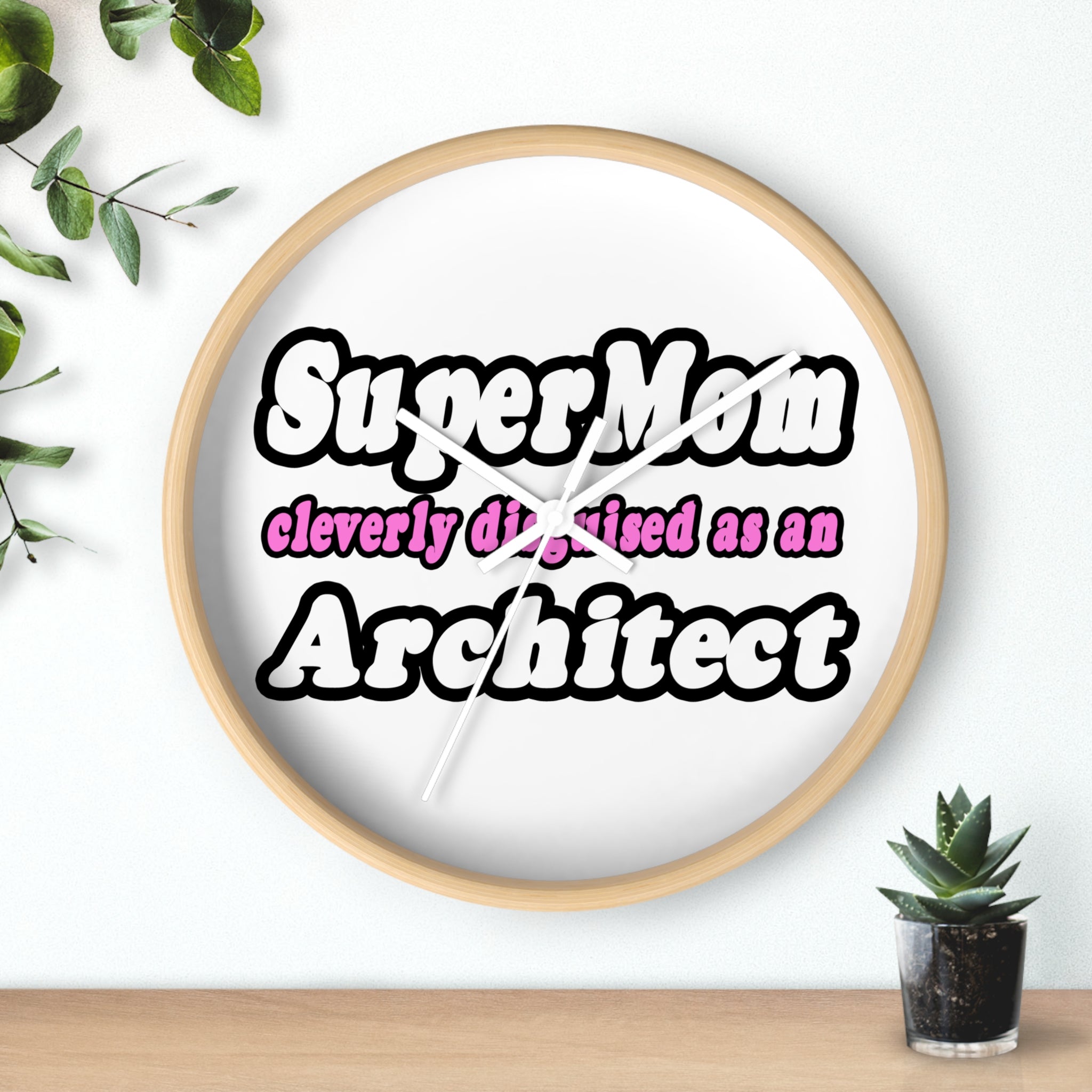 SuperMom...Architect - Wall Clock