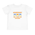 Anthropologist ... Will Work For Cupcakes - Toddler Short Sleeve Tee