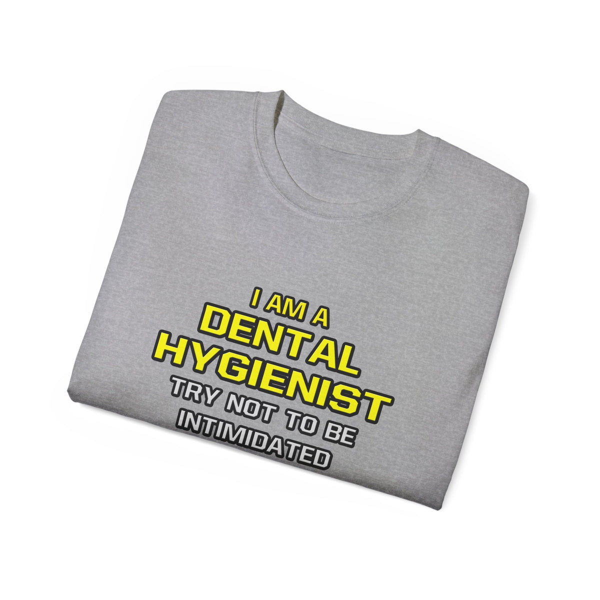 Dental Hygienist...Superior Intelligence - Unisex Ultra Cotton Tee