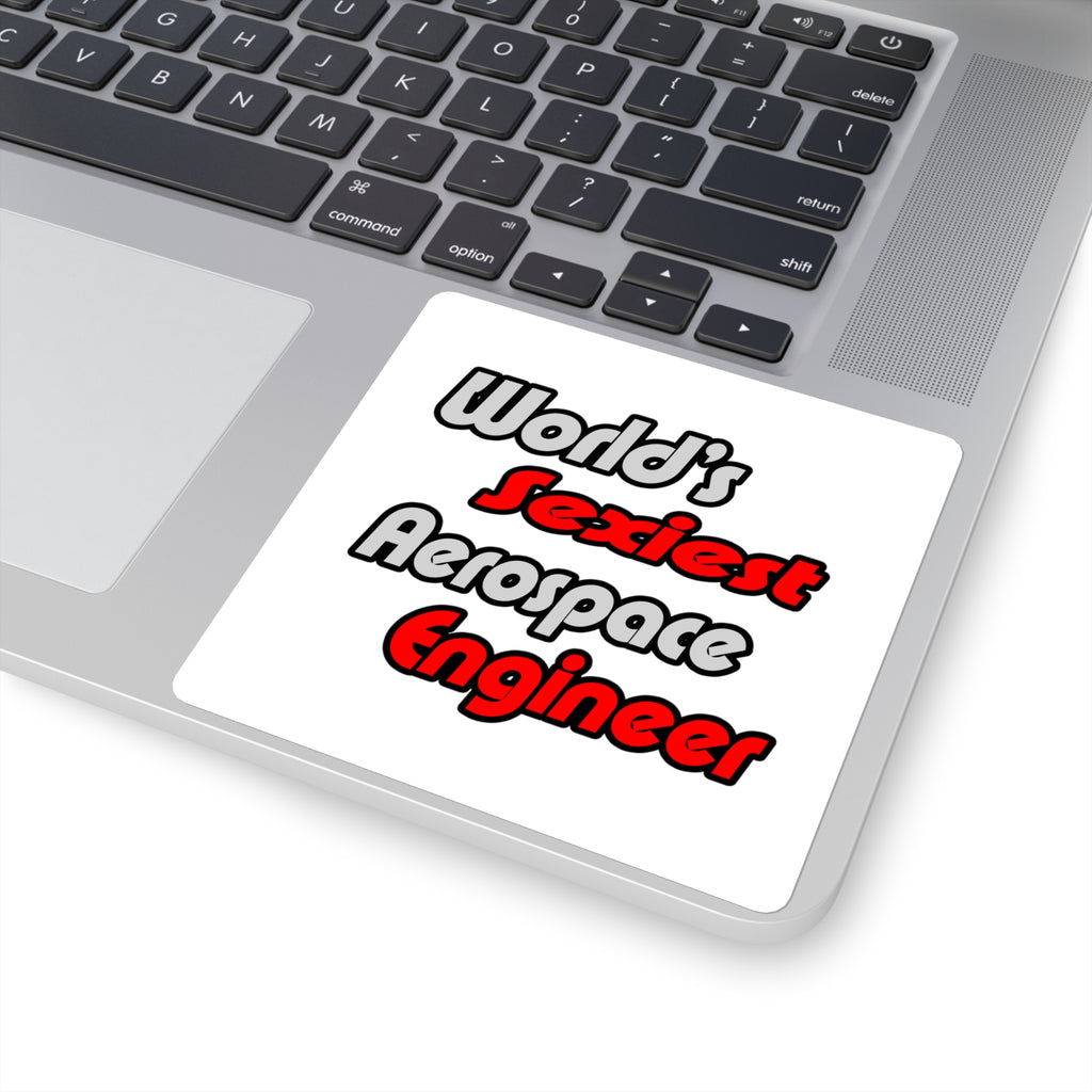 World's Sexiest Aerospace Engineer - Square Stickers