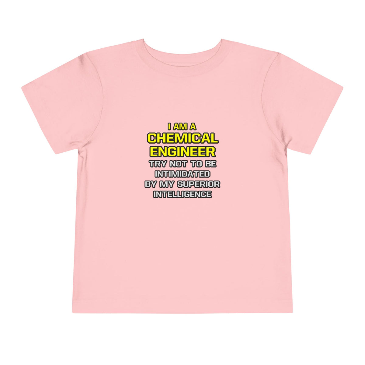 Chemical Engineer...Superior Intelligence - Toddler Short Sleeve Tee