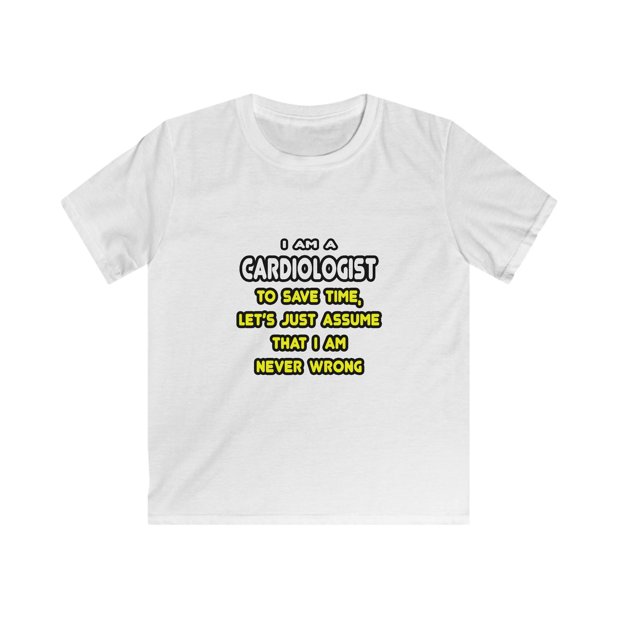 Funny Cardiologist T Shirts and Gifts - Kids Softstyle Tee