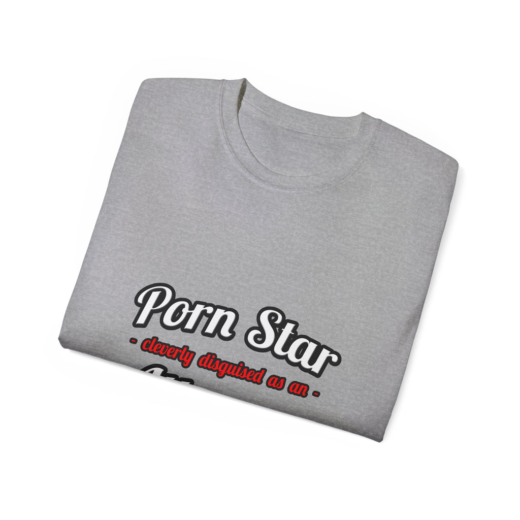 Porn Star... Attorney - Unisex Ultra Cotton Tee