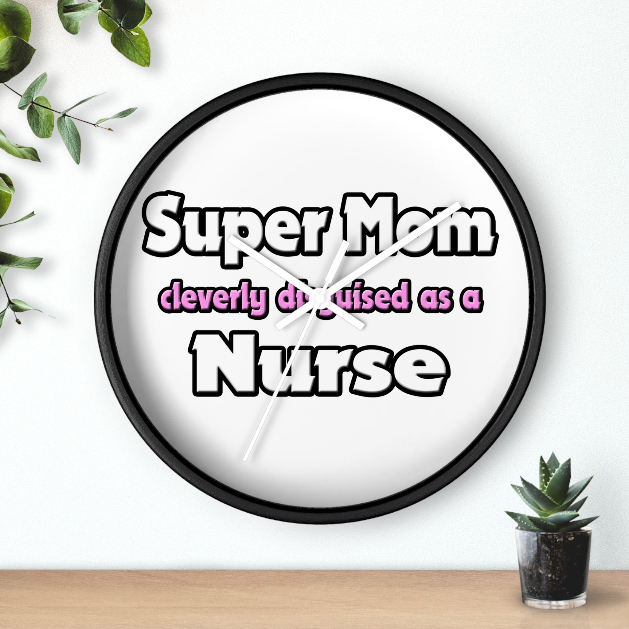 Super Mom ... Nurse - Wall Clock