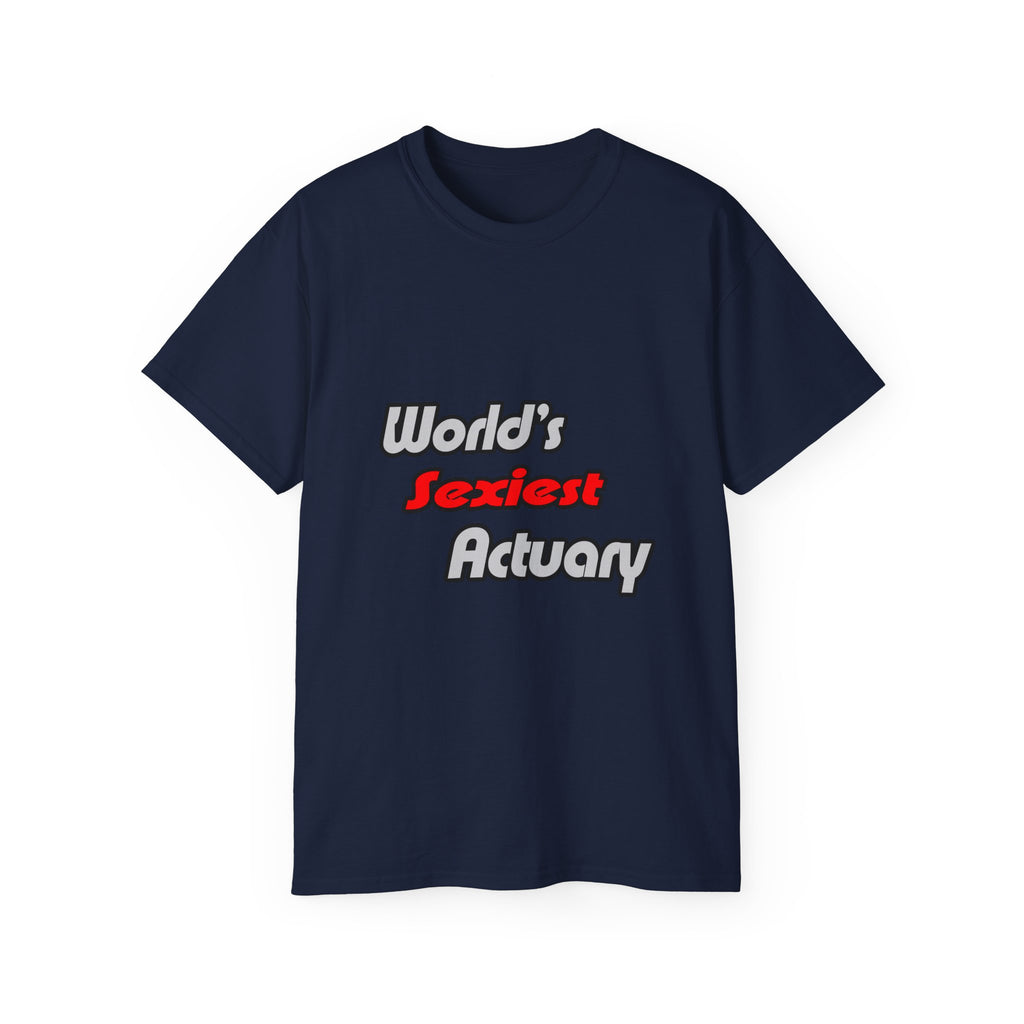 World's Sexiest Actuary - Unisex Ultra Cotton Tee