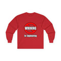 No Whining In Engineering (2) - Unisex Ultra Cotton Long Sleeve Tee