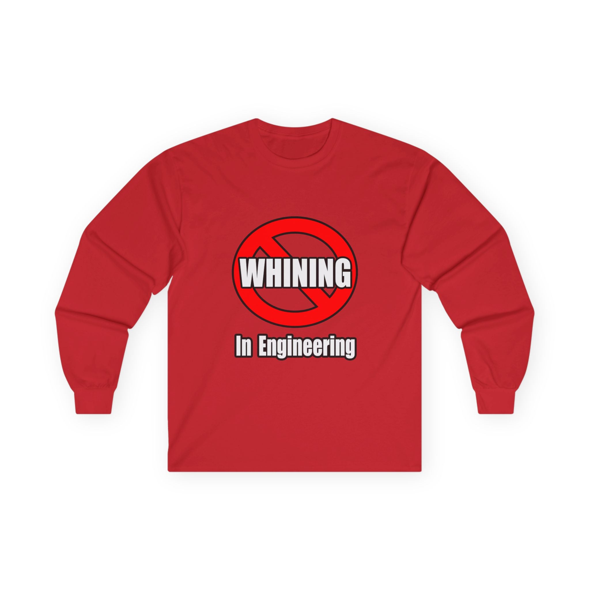 No Whining In Engineering (2) - Unisex Ultra Cotton Long Sleeve Tee