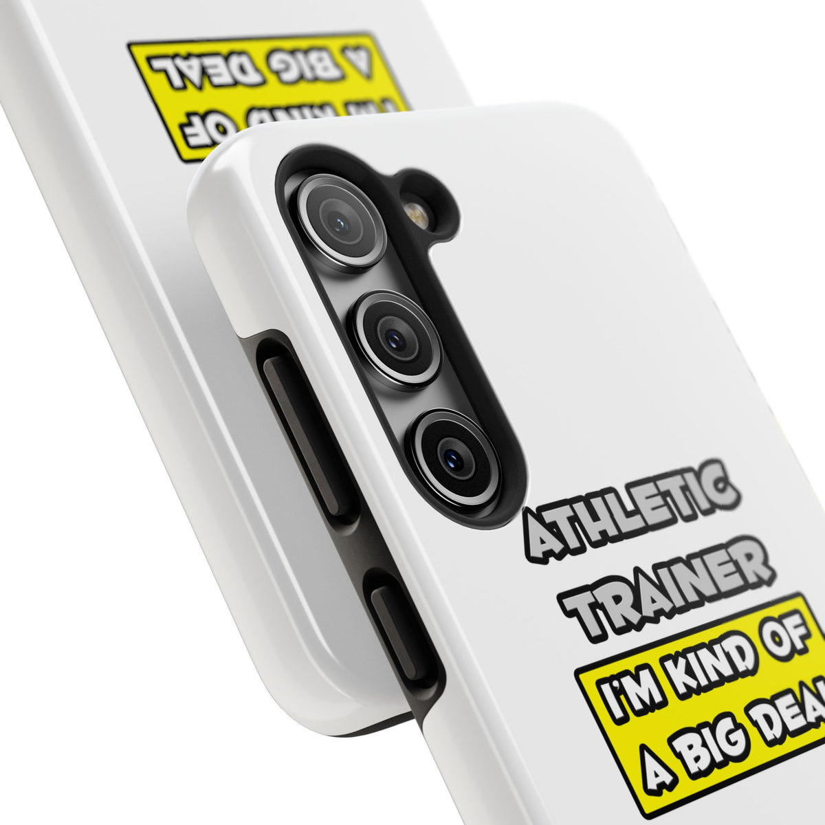 Athletic Trainer .. I'm Kind of a Big Deal - Tough Phone Cases