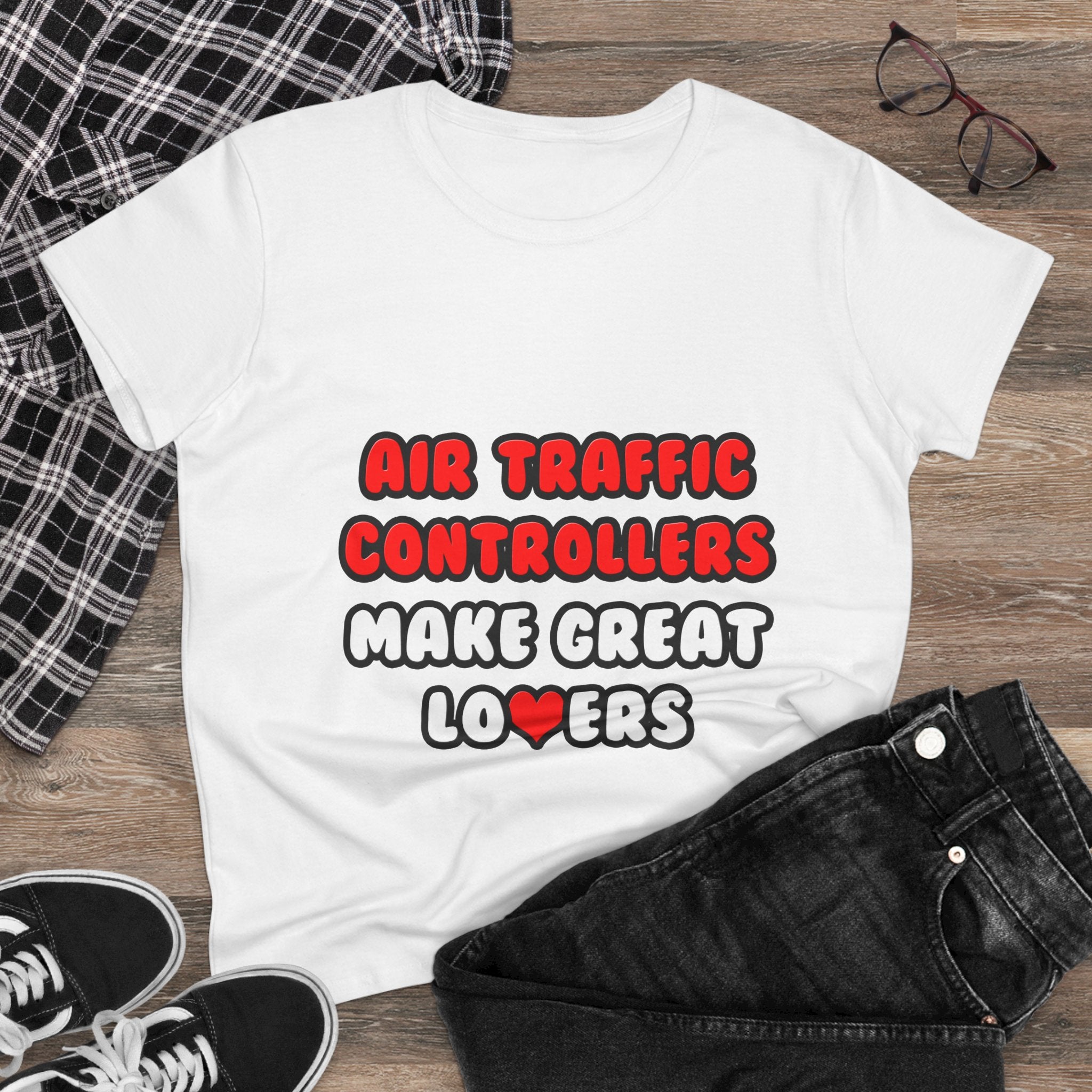 Air Traffic Controllers Make Great Lovers - Women's Midweight Cotton Tee