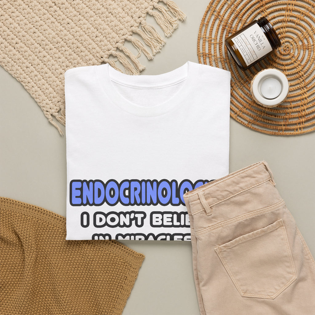 Miracles and Endocrinologists - Unisex Heavy Cotton Tee
